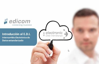 Introducción al E.D.I. (Intercambio Electrónico de Datos estandarizado) por Edicom México