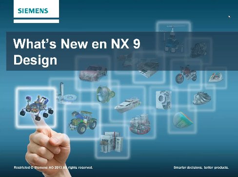 Novedades de NX9, la nueva versión del software CAD de Siemens PLM Software. Webinar de 1 hora y media.