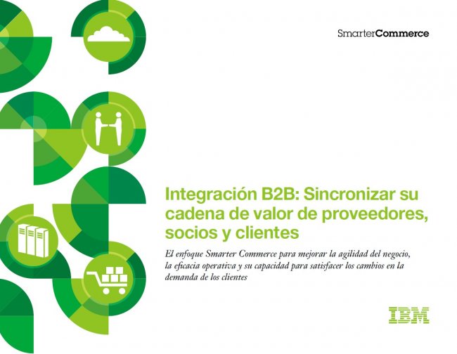 IBM Sterling B2B Integrator: Integración B2B de toda la cadena de valor en PYMEs y gran empresa