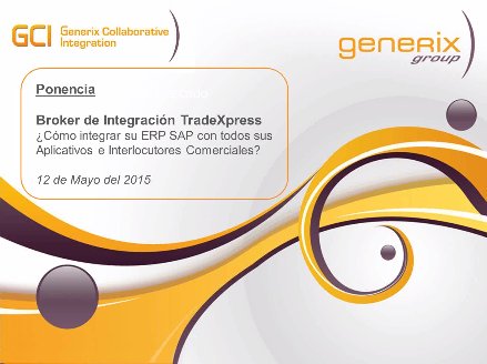 Integración total de SAP con Integration Broker de Generix Group [Webinar de 40 minutos]