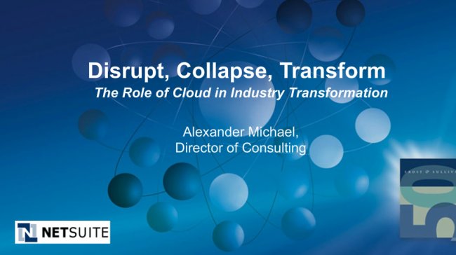 La importancia del Cloud en la transformación digital de las empresas. Por Frost & Sullivan y Netsuite [Webinar en Inglés]