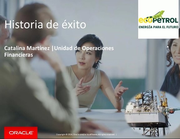 Consolidación y Reporting financiero en la colombiana Ecopetrol con Oracle Hyperion Financial Management [Webinar de 45 mnts.]