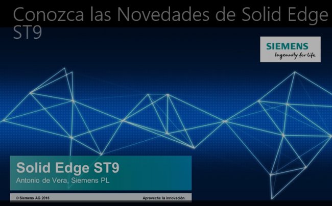 Solid Edge ST9: Novedades. [Webinar de 70 mnts.]